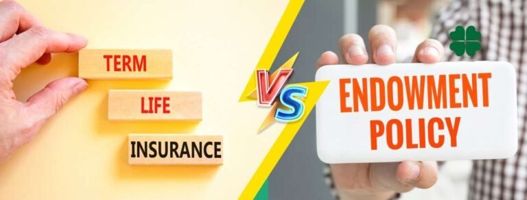 Term Insurance vs Endowment Plan: Which Should You Buy?