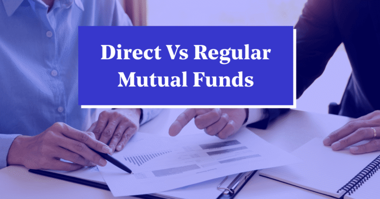 Direct vs Regular Mutual Funds: What's the Real Difference?