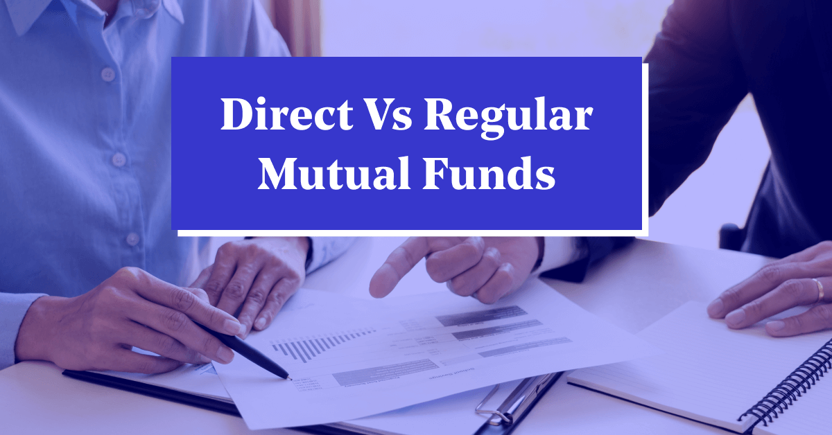 Direct vs Regular Mutual Funds: What's the Real Difference?